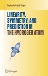 Linearity, Symmetry and Prediction in the Hydrogen Atom